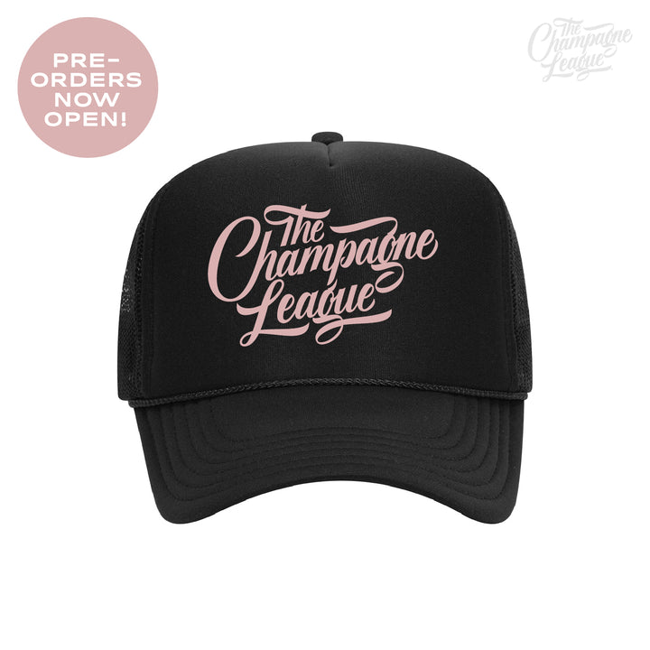 The Champagne League Essential Trucker Hat - PRE-ORDER!