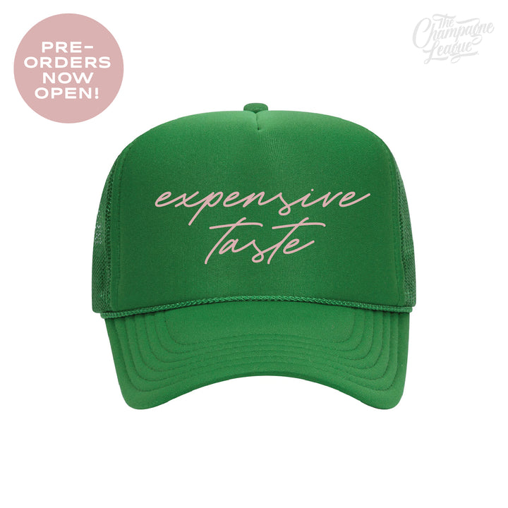 The Champagne League 'Expensive Taste' Trucker Hat - PRE-ORDER, SHIPS 12/20